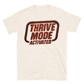 Thrive Mode: Activated T-Shirts, Hoodie, Sweatshirt