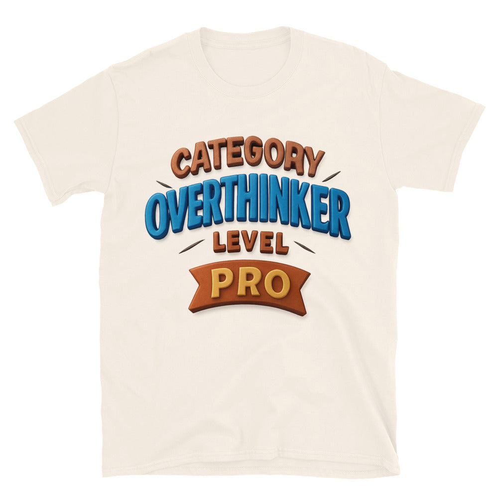 Category: Overthinker, Level: Pro T-Shirt Hoodie, Sweatshirt | CiraTrend.com (Image 1)