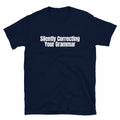 Silently Correcting Your Grammar T-Shirts, Hoodie, Sweatshirt