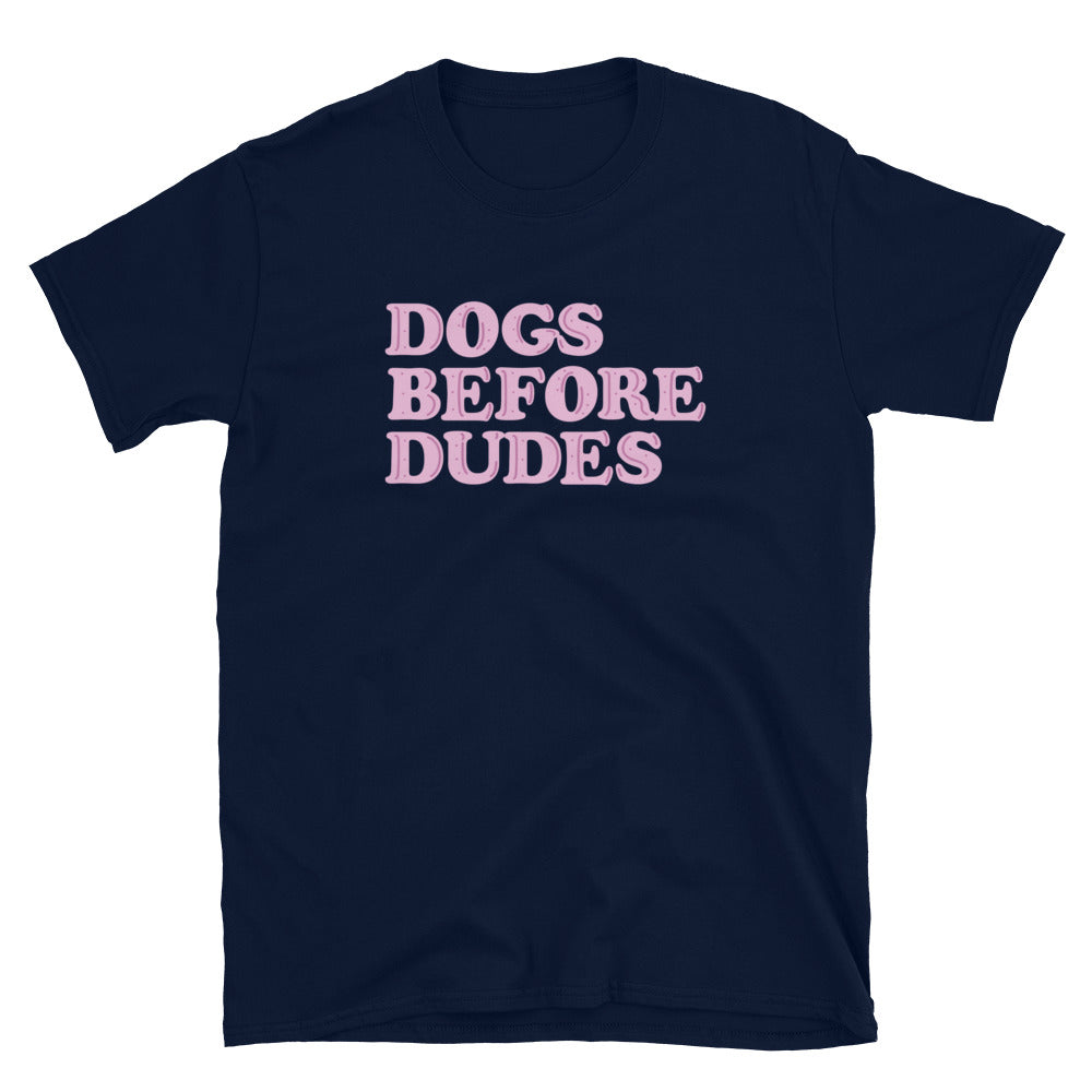 Dogs Before Dudes T-Shirt Hoodie, Sweatshirt | CiraTrend.com (Image 1)