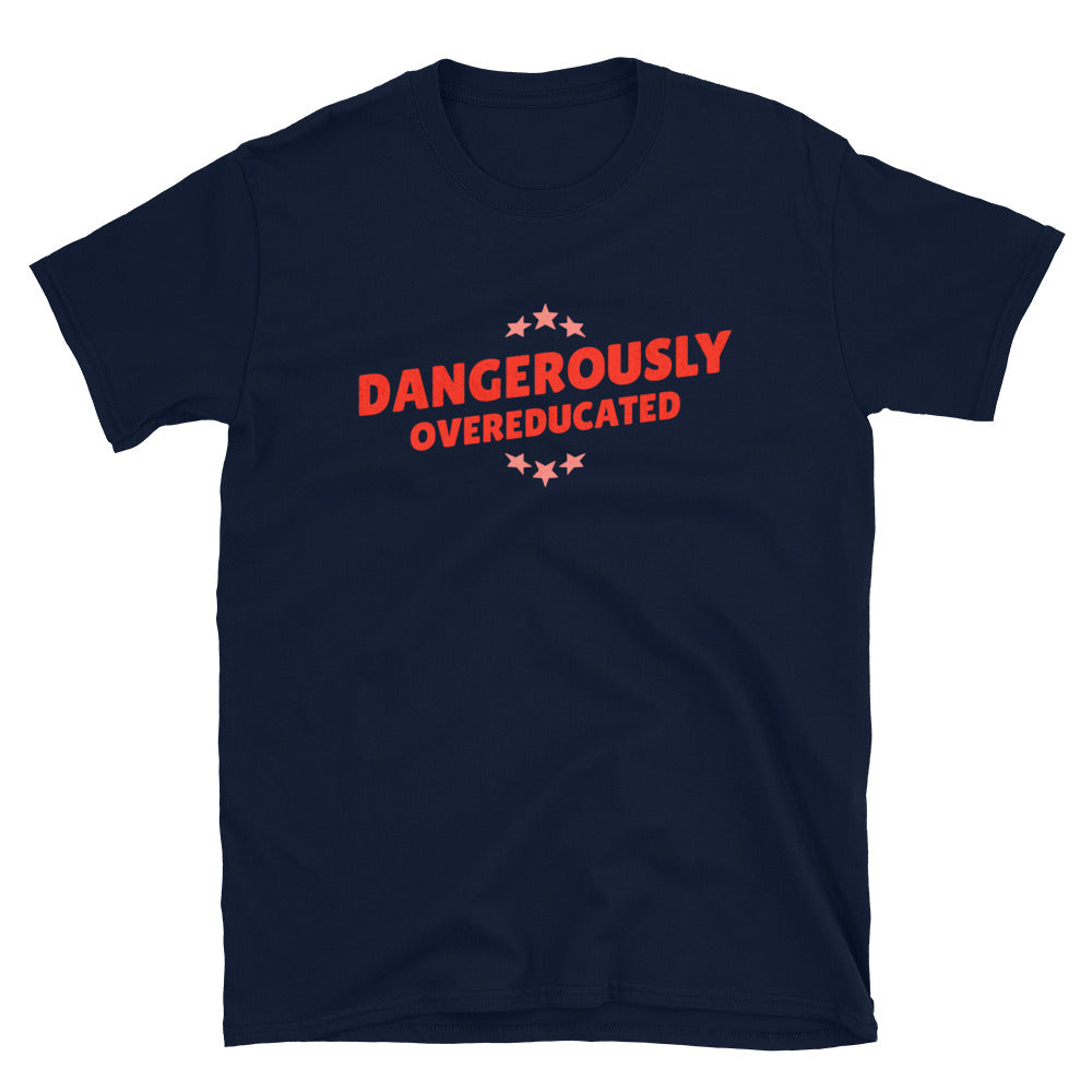 Dangerously Overeducated T-Shirt Hoodie, Sweatshirt | CiraTrend.com (Image 3)