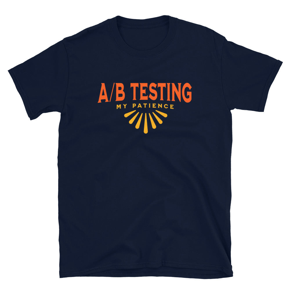 AB Testing My Patience T-Shirt Hoodie, Sweatshirt | CiraTrend.com (Image 1)