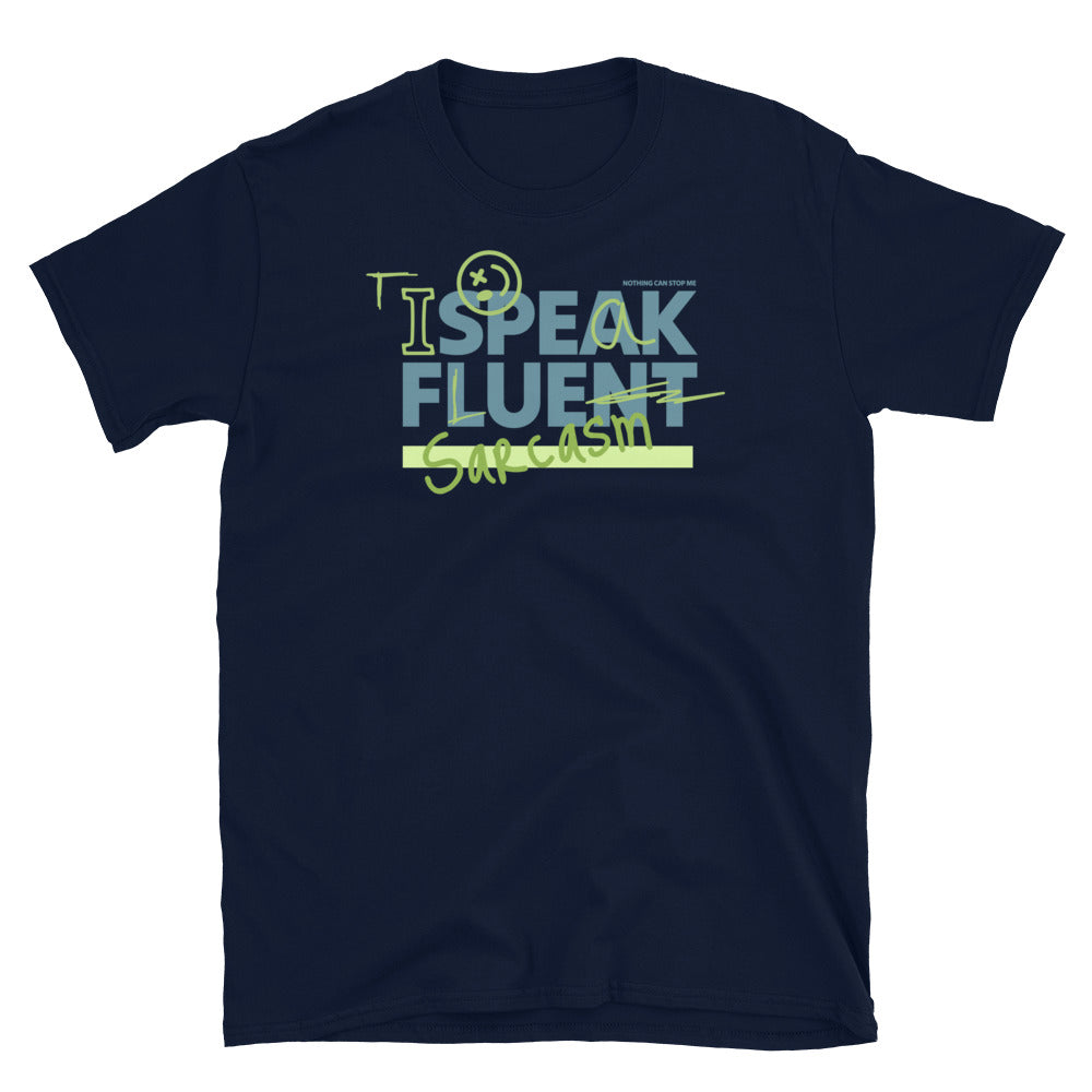 Speak Fluent Sarcasm T-Shirt Hoodie, Sweatshirt | CiraTrend.com (Image 1)