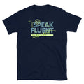Speak Fluent Sarcasm T-Shirt Hoodie, Sweatshirt | CiraTrend.com (Image 1)