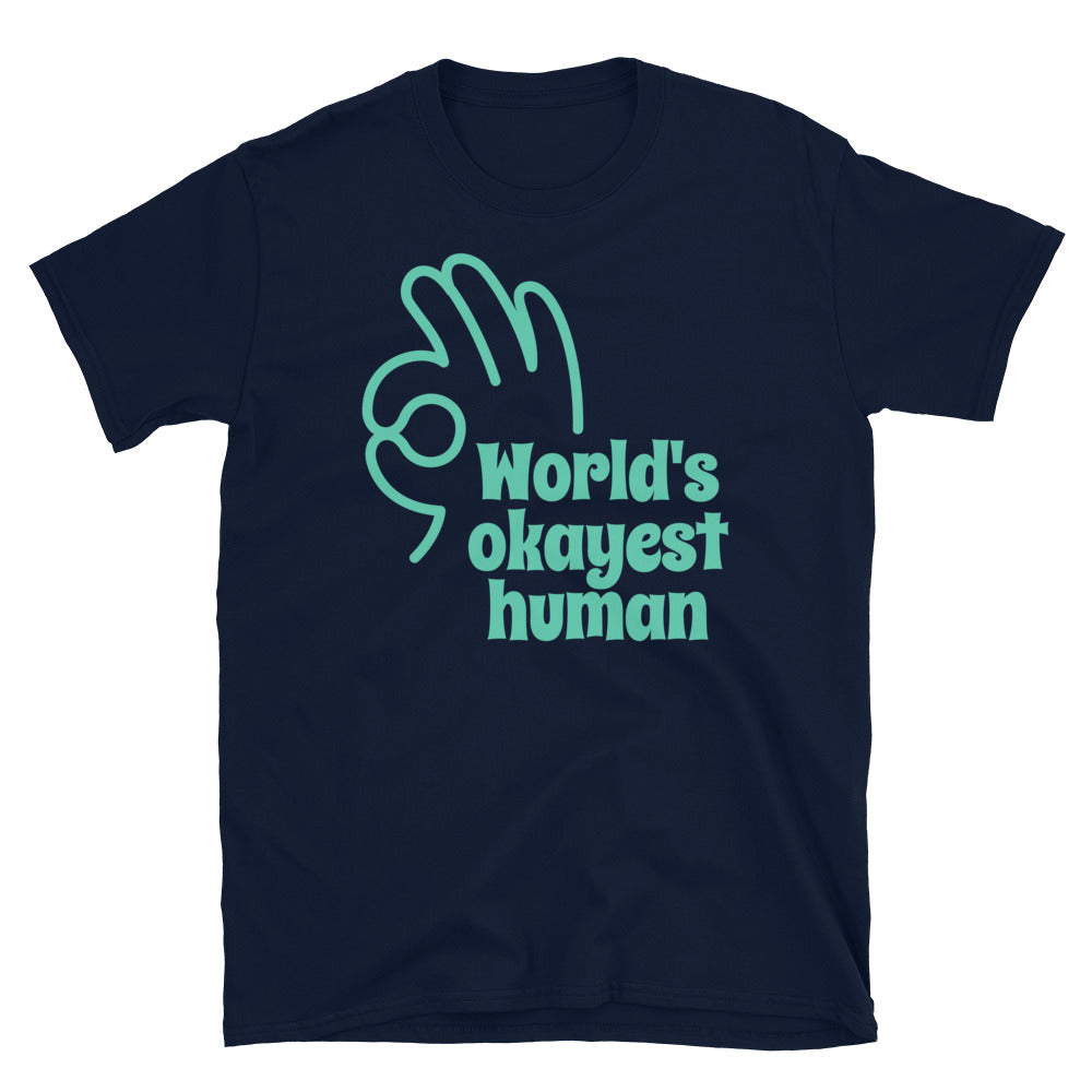 World's Okayest Human T-Shirt Hoodie, Sweatshirt | CiraTrend.com (Image 3)