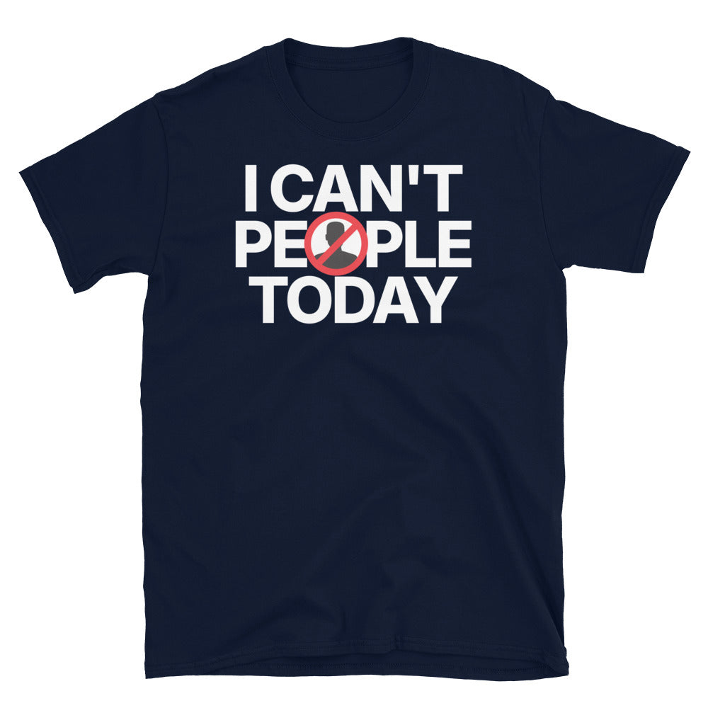 I Can't People Today T-Shirt Hoodie, Sweatshirt | CiraTrend.com (Image 5)