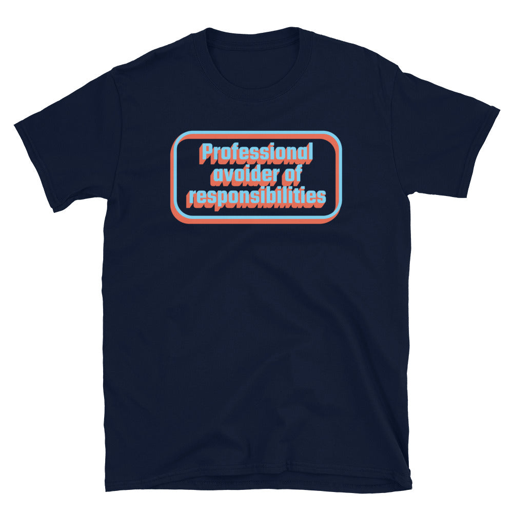 Professional Avoider Responsibilities T-Shirts, Hoodie, Sweatshirt