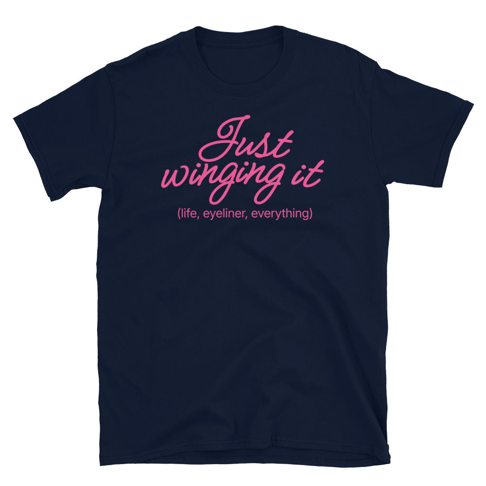 Just Winging It (Life, Eyeliner, Everything) T-Shirt Hoodie, Sweatshirt | CiraTrend.com (Image 1)