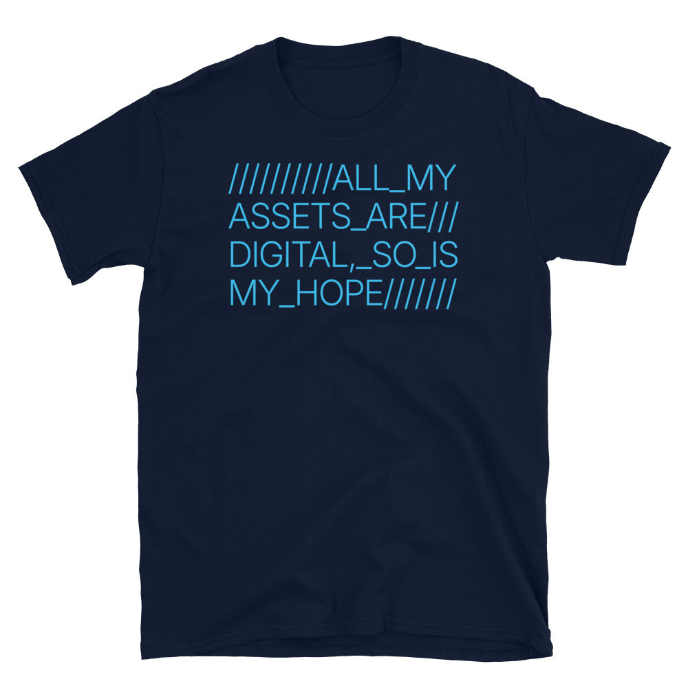 All My Assets Are Digital, So Is My Hope T-Shirt Hoodie, Sweatshirt | CiraTrend.com (Image 5)