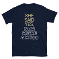 She Said Yes, Now WeÃ¢â‚¬â„¢re a Mess T-Shirt Hoodie, Sweatshirt | CiraTrend.com (Image 1)