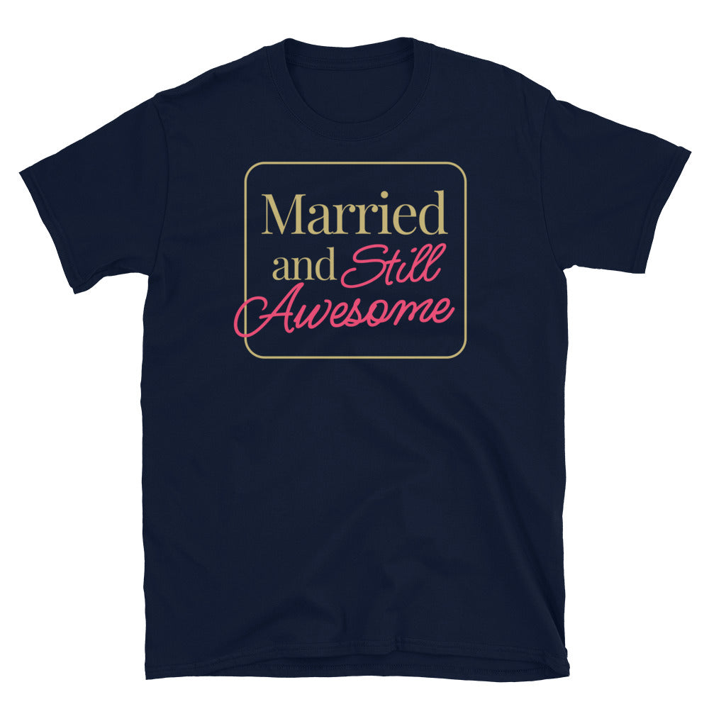Married and Still Awesome T-Shirt Hoodie, Sweatshirt | CiraTrend.com (Image 3)