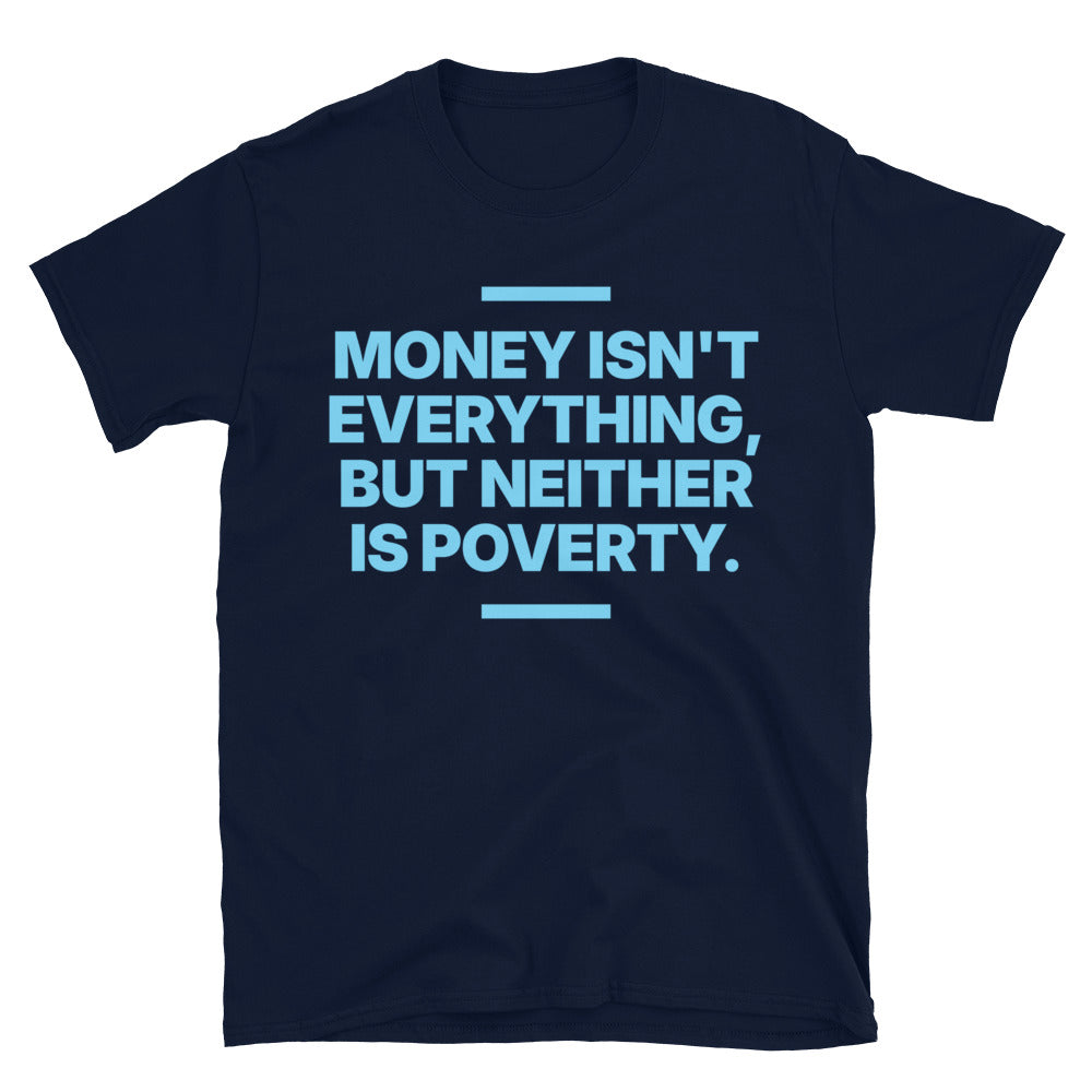 Money Isn'T Everything T-Shirts, Hoodie, Sweatshirt