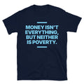 Money Isn'T Everything T-Shirts, Hoodie, Sweatshirt