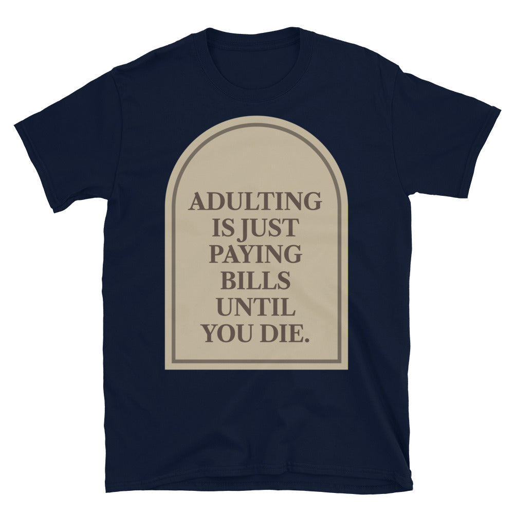 Adulting Is Just Paying Bills T-Shirt Hoodie, Sweatshirt | CiraTrend.com (Image 5)