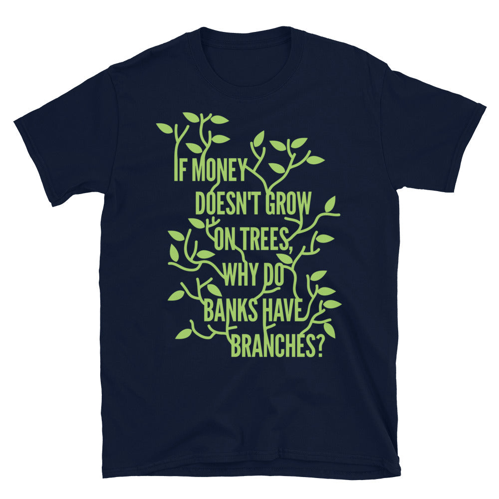 Money Doesn't Grow On Trees T-Shirt Hoodie, Sweatshirt | CiraTrend.com (Image 3)