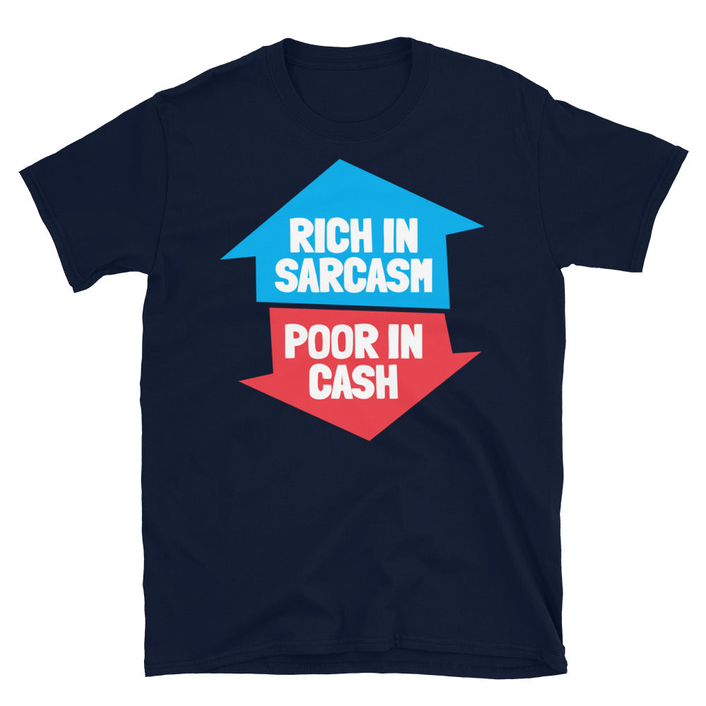 Rich Sarcasm Poor Cash T-Shirts, Hoodie, Sweatshirt