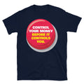 Control Your Money Before It Controls You T-Shirt Hoodie, Sweatshirt | CiraTrend.com (Image 1)