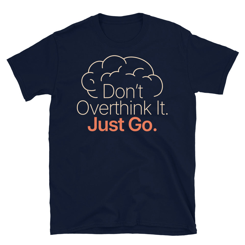 DonÃ¢â‚¬â„¢t Overthink It T-Shirt Hoodie, Sweatshirt | CiraTrend.com (Image 3)