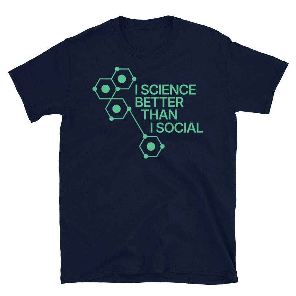 I Science Better Than I Social T-Shirt Hoodie, Sweatshirt | CiraTrend.com (Image 5)
