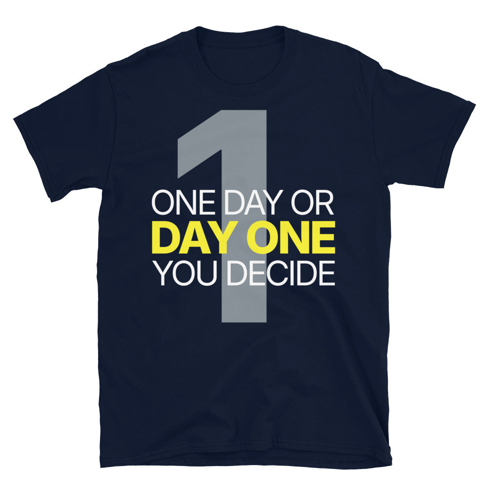 One Day Or Day One T-Shirt Hoodie, Sweatshirt | CiraTrend.com (Image 3)