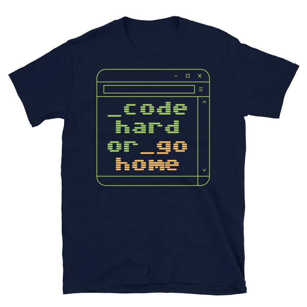 Code Hard Or Go Home T-Shirt Hoodie, Sweatshirt | CiraTrend.com (Image 3)