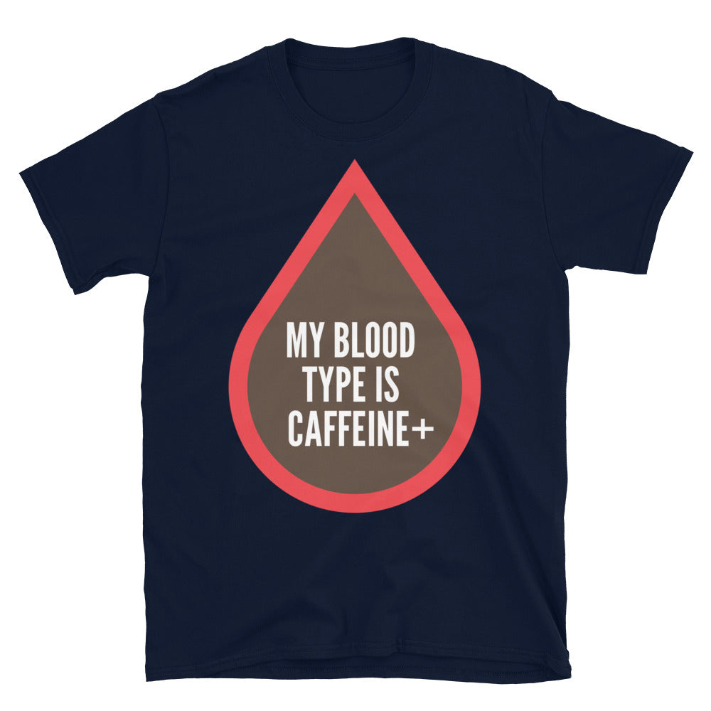 My Blood Type Is Caffeine+ T-Shirt Hoodie, Sweatshirt | CiraTrend.com (Image 3)