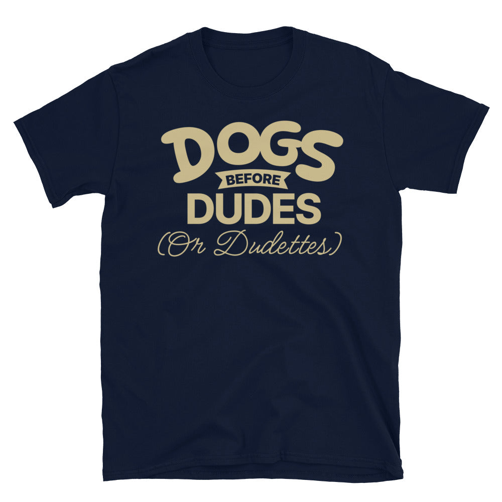 Dogs Before Dudes (Or Dudettes) T-Shirt Hoodie, Sweatshirt | CiraTrend.com (Image 3)