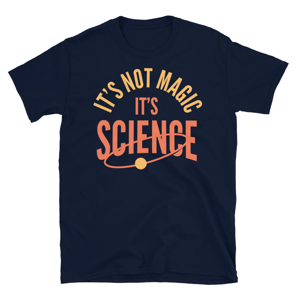 ItÃ¢â‚¬â„¢s Not Magic. ItÃ¢â‚¬â„¢s Science T-Shirt Hoodie, Sweatshirt | CiraTrend.com (Image 3)
