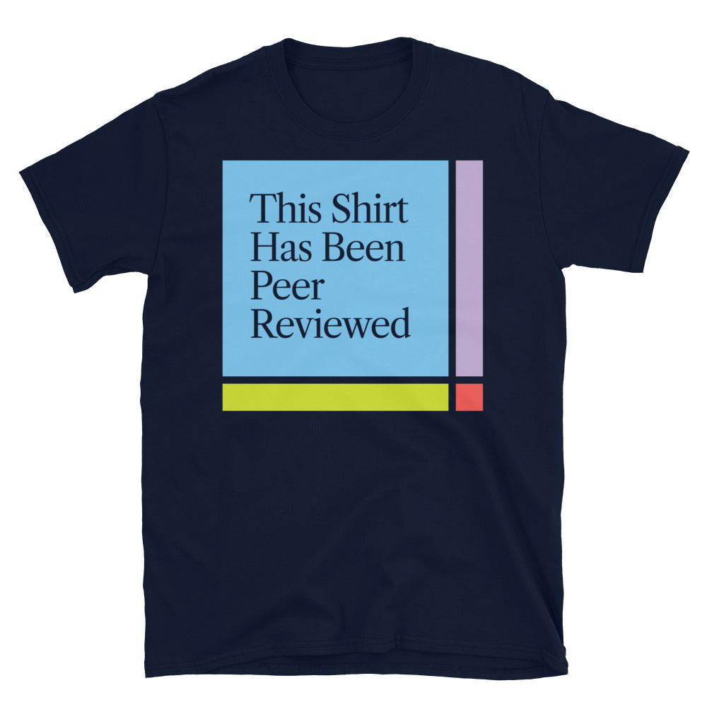 This Shirt Has Been Peer Reviewed T-Shirts, Hoodie, Sweatshirt