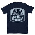 Muscle Memory, Mental Fortitude T-Shirt Hoodie, Sweatshirt | CiraTrend.com (Image 1)