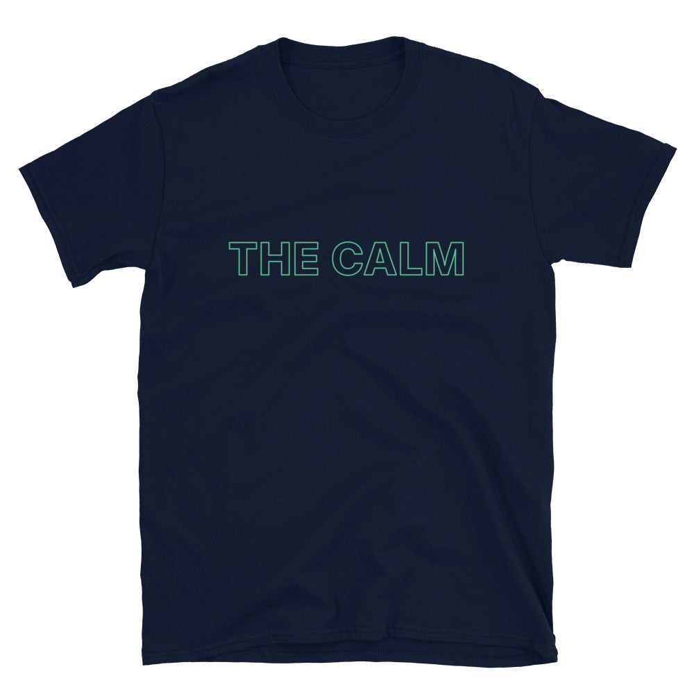 Calm T-Shirts, Hoodie, Sweatshirt