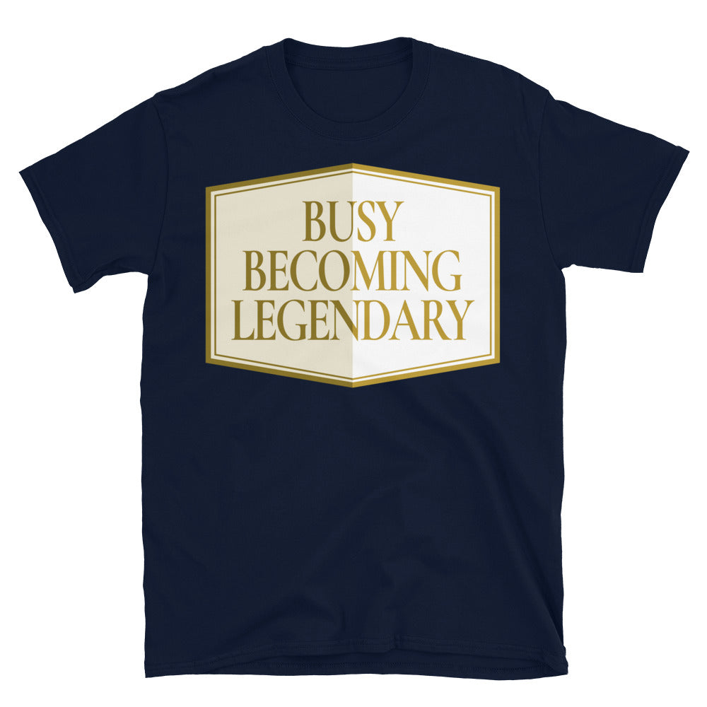 Busy Becoming Legendary T-Shirt Hoodie, Sweatshirt | CiraTrend.com (Image 3)