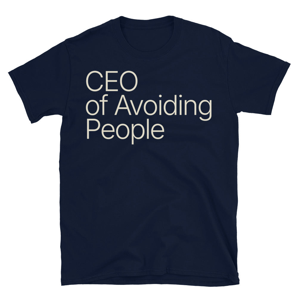 CEO Of Avoiding People T-Shirt Hoodie, Sweatshirt | CiraTrend.com (Image 3)