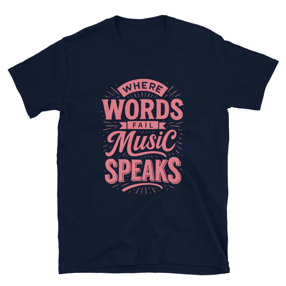 Where Words Fail Music Speaks Style001 T-Shirts, Hoodie, Sweatshirt