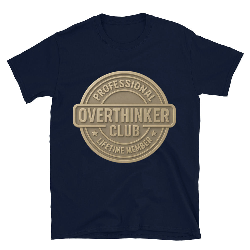 Professional Overthinker Club Ã¢â‚¬â€œ Lifetime Member T-Shirts, Hoodie, Sweatshirt
