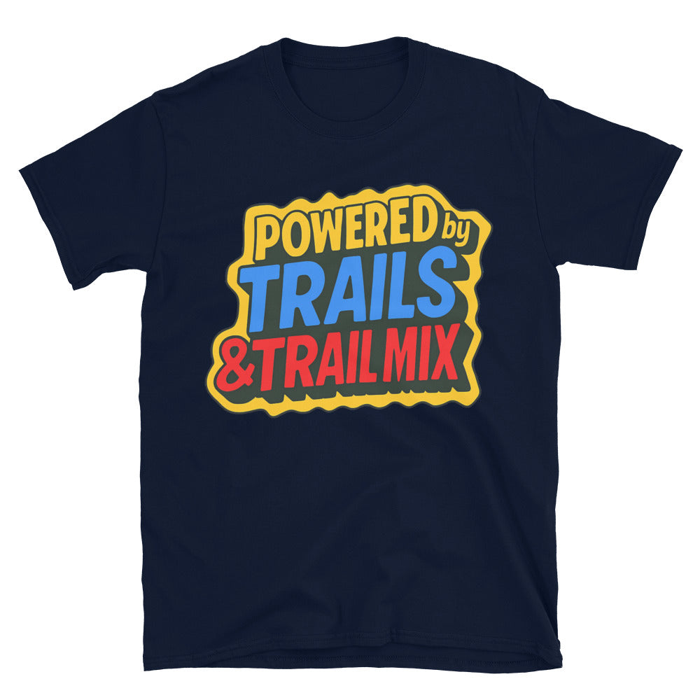 Powered by Trails & Trail Mix T-Shirt Hoodie, Sweatshirt | CiraTrend.com (Image 5)