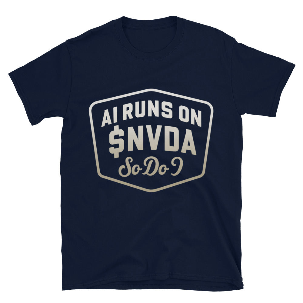 AI Runs On $NVDA Ã¢â‚¬â€œ So Do I T-Shirt Hoodie, Sweatshirt | CiraTrend.com (Image 1)