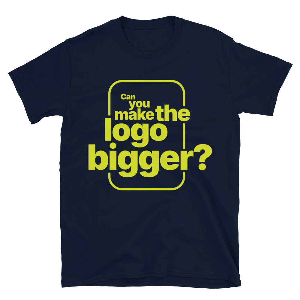 Can You Make The Logo Bigger? T-Shirt Hoodie, Sweatshirt | CiraTrend.com (Image 3)