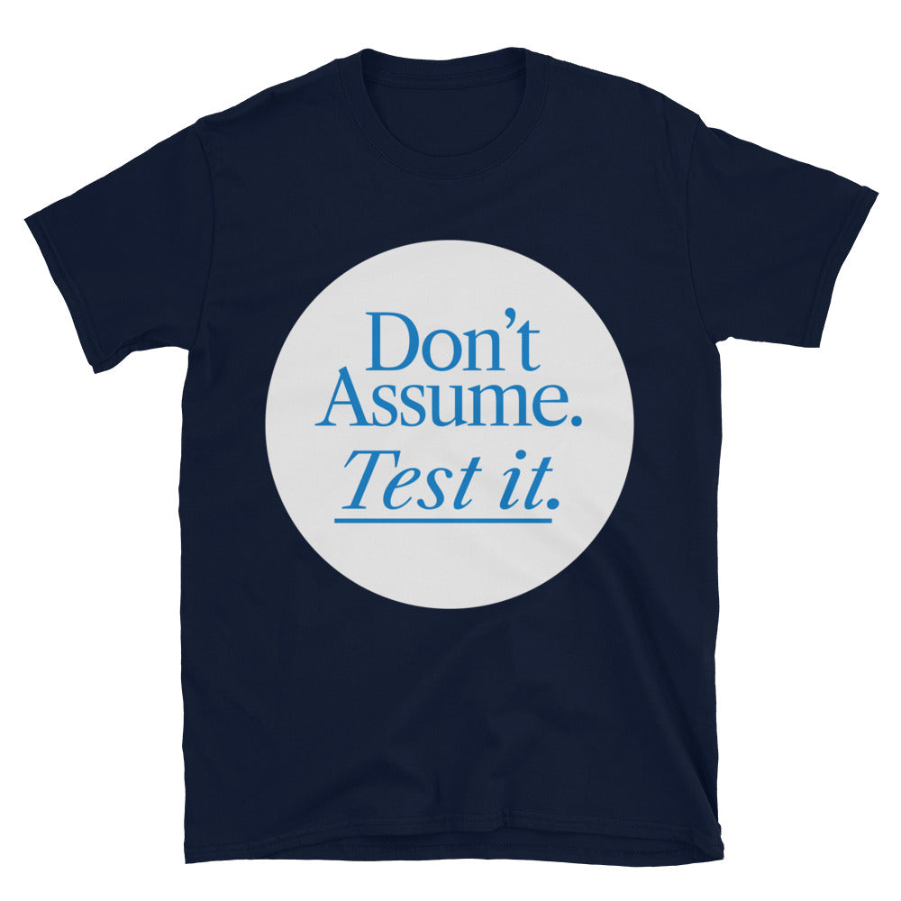 DonÃ¢â‚¬â„¢t Assume. Test It T-Shirt Hoodie, Sweatshirt | CiraTrend.com (Image 4)