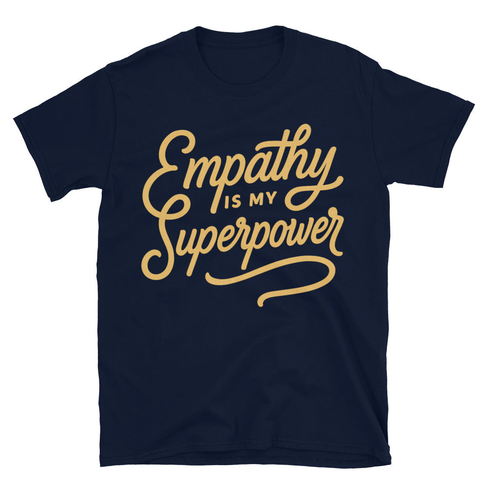 Empathy Is My Superpower T-Shirt Hoodie, Sweatshirt | CiraTrend.com (Image 1)