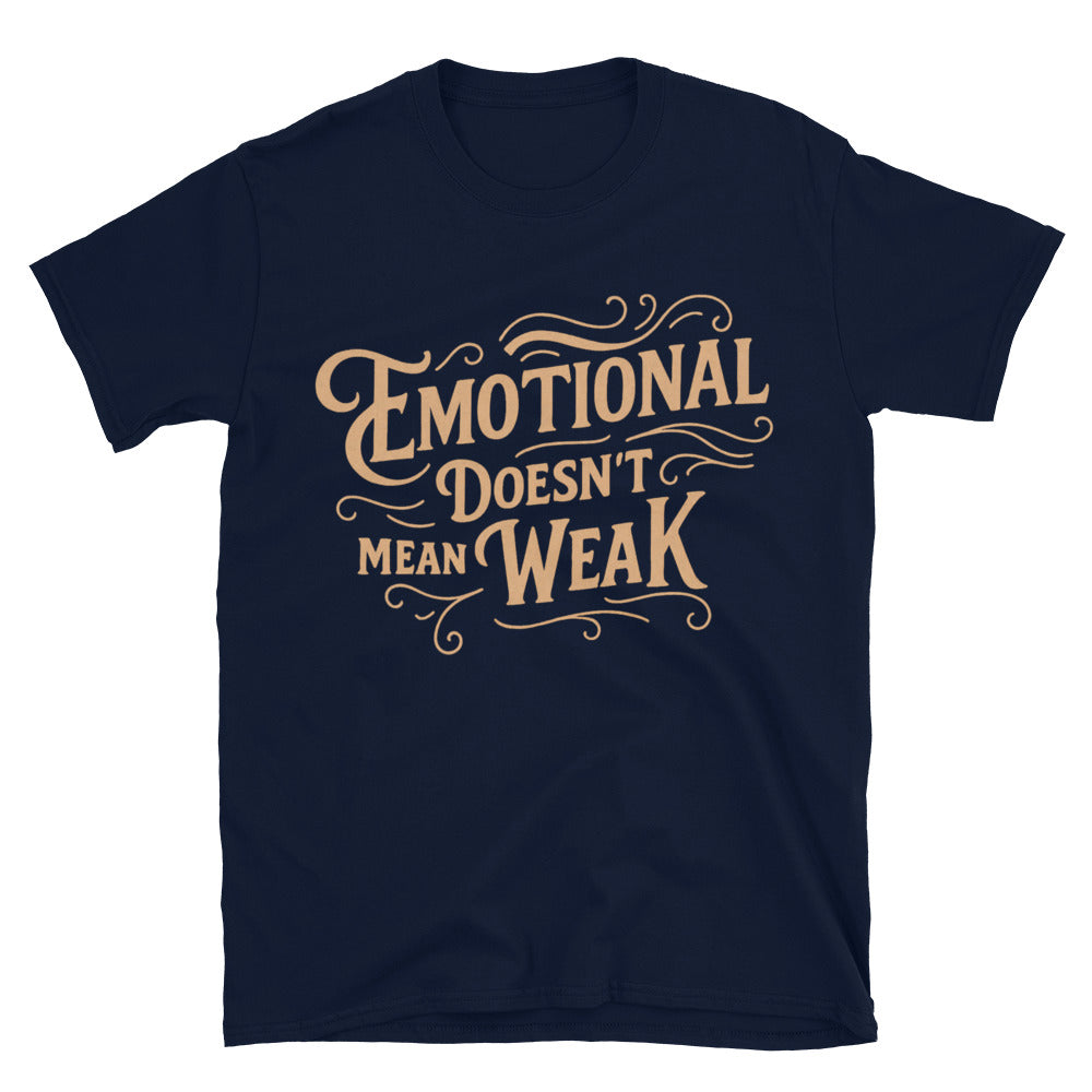 Emotional DoesnÃ¢â‚¬â„¢t Mean Weak T-Shirt Hoodie, Sweatshirt | CiraTrend.com (Image 3)