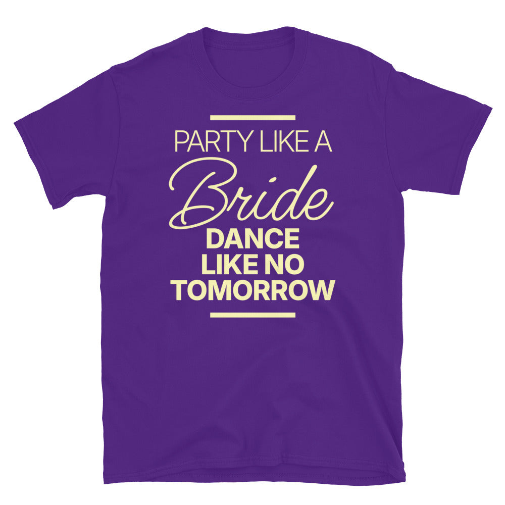 Party Like A Bride T-Shirt Hoodie, Sweatshirt | CiraTrend.com (Image 5)