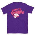 Born To Snuggle T-Shirt Hoodie, Sweatshirt | CiraTrend.com (Image 1)