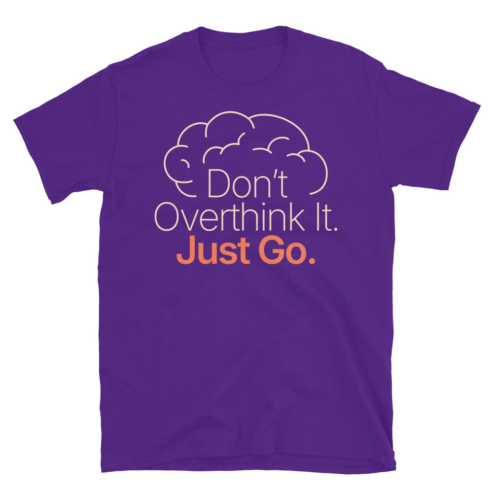 DonÃ¢â‚¬â„¢t Overthink It T-Shirt Hoodie, Sweatshirt | CiraTrend.com (Image 5)
