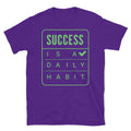 Success Is A Daily Habit T-Shirt Hoodie, Sweatshirt | CiraTrend.com (Image 1)