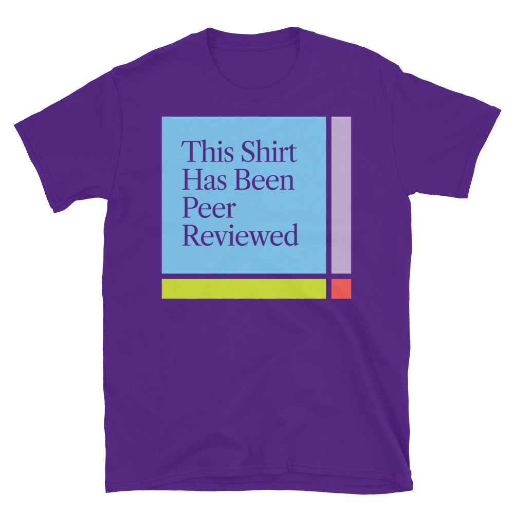 This Shirt Has Been Peer Reviewed T-Shirts, Hoodie, Sweatshirt