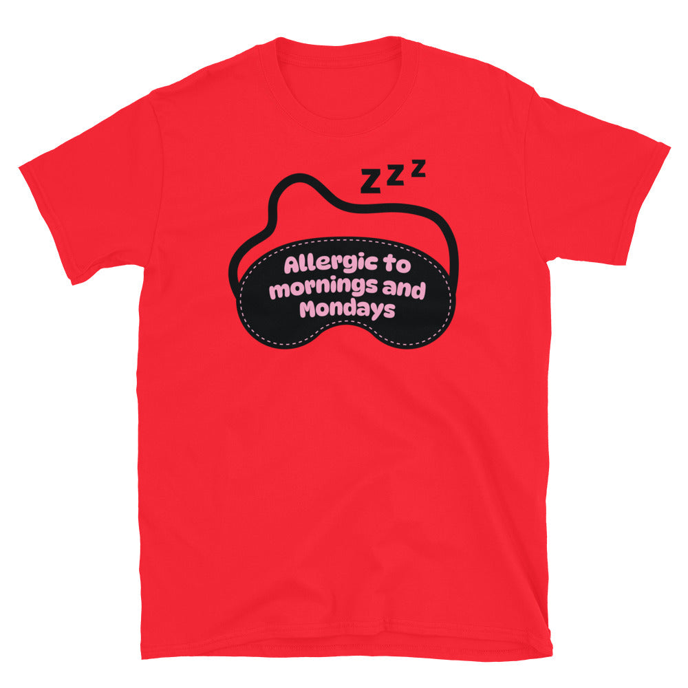 Allergic To Mornings And Mondays T-Shirt Hoodie, Sweatshirt | CiraTrend.com (Image 3)