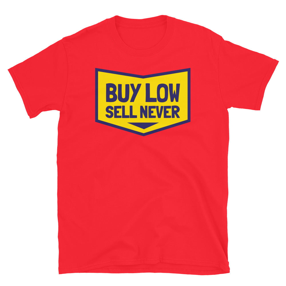 Buy Low, Sell Never T-Shirt Hoodie, Sweatshirt | CiraTrend.com (Image 3)