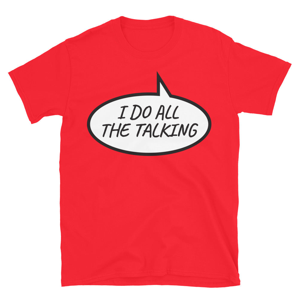 I Do All the Talking T-Shirt Hoodie, Sweatshirt | CiraTrend.com (Image 3)