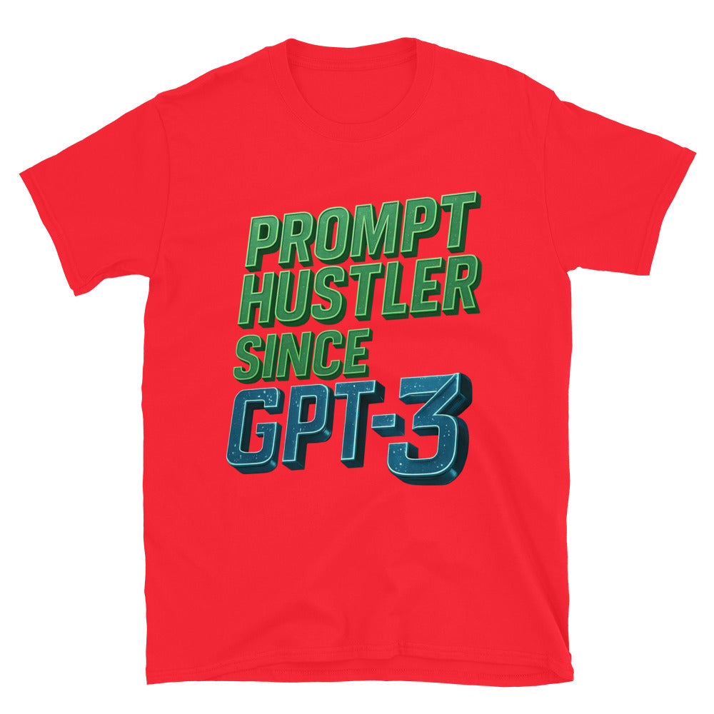 Prompt Hustler Since GPT 3 T-Shirts, Hoodie, Sweatshirt